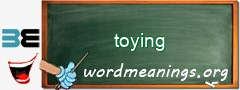 WordMeaning blackboard for toying